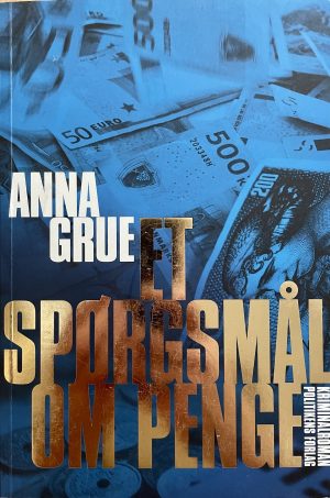 Et spørgsmål om penge, Anna Grue, brugt bog