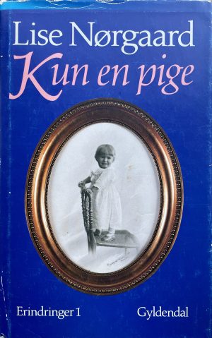 Kun en pige, Lise Nørgaard, brugt bog