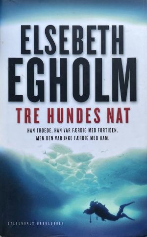 Tre hundes nat, Elsebeth Egholm, brugt bog