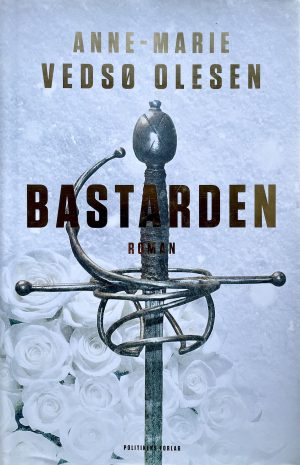 Bastarden, Anne-Marie Vedsø Olesen, brugt bog