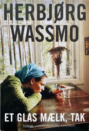 Et glas mælk, tak, Herbjørg Wassmo, brugt bog