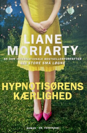 Hypnotisørens kærlighed, Liane Moriarty, brugt bog