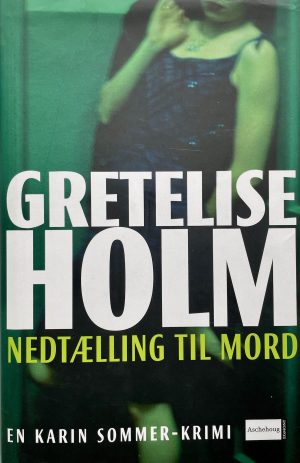 Nedtælling til mord, Gretelise Holm, brugt bog