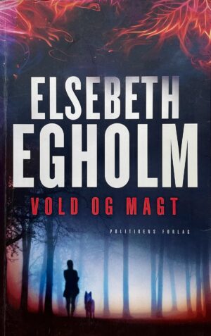 Vold og magt, Elsebeth Egholm, brugt bog