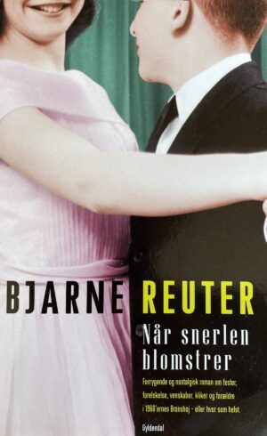Når snerlen blomstrer, Bjarne Reuter, brugt bog