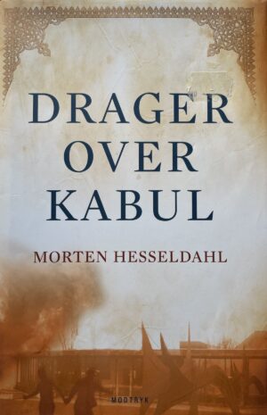 Drager over Kabul, Morten Hesseldahl, brugt bog