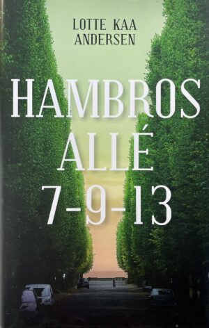 Hambros Allé 7-9-13, Lotte Kaa Andersen, brugt bog