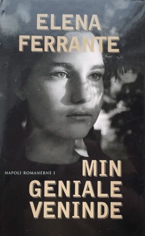 Min geniale veninde, Elena Ferrante, brugt bog