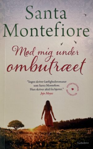 Mød mig under ombutræet, Santa Montefiore, brugt bog