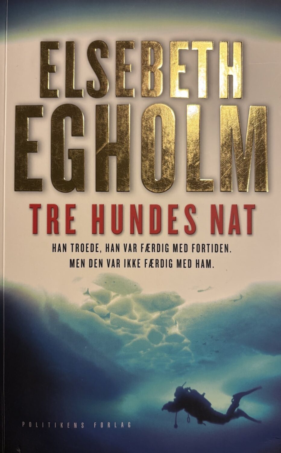Tre hundes nat, Elsebeth Egholm, brugt bog